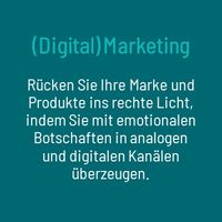 (Digital) Marketing: Rücken Sie Ihre Marke und Produkte ins rechte Licht, indem Sie mit emotionalen Botschaften in analogen und digitalen Kanälen überzeugen.