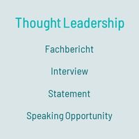 Content-Formate für Thought Leadership: Fachbericht, Interview, Statement, Speaking Opportunity